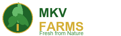 MKV Farms - Fresh from Nature
